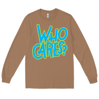 Toasted Coconut who cares Long Sleeve Tee - Craftify