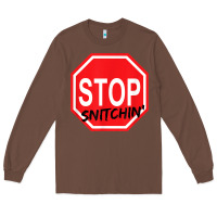 Chestnut stop snitching stop snitchin t shirt Long Sleeve Tee - Craftify