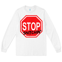 White stop snitching stop snitchin t shirt Long Sleeve Tee - Craftify