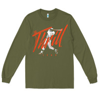 Army Green will clark   the thrill   san francisco baseball t shirt Long Sleeve Tee - Craftify