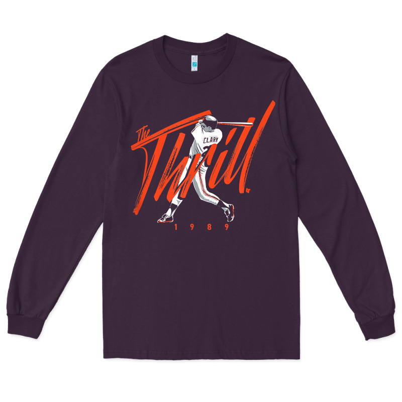 Will Clark   The Thrill   San Francisco Baseball T Shirt Long Sleeve Tee by Craftify | Teevron