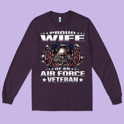 Proud Wife Of An Air Force Veteran Military Vet Spouse Gifts Premium M Long Sleeve Tee Designed By Craftify