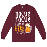Burgundy Hocus Pocus I Need Beer To Focus Funny Halloween Witch 1 Long Sleeve Tee - InspiraDesign
