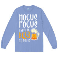 Colony Blue Hocus Pocus I Need Beer To Focus Funny Halloween Witch 1 Long Sleeve Tee - InspiraDesign