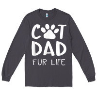 Funny Cat Dad Fathers Day Gift Shirt Fur Life Cat Tee Long Sleeve Tee | Teevron
