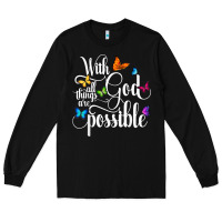 Black With God All Things Are Possible  Religious Butterfly Art Long Sleeve Tee - InspiraDesign