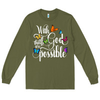 Army Green With God All Things Are Possible  Religious Butterfly Art Long Sleeve Tee - InspiraDesign