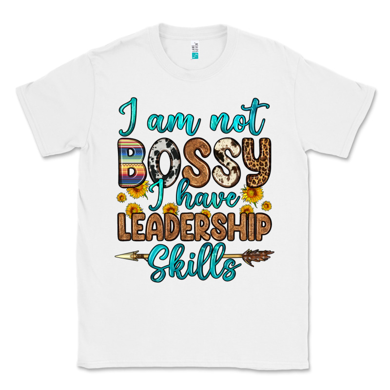 I Am Not Bossy I Have Leadership Skills Classic Tee by OliviaCreatesArt | Teevron