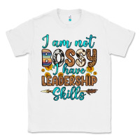 White i am not bossy i have leadership skills Classic Tee - OliviaCreatesArt