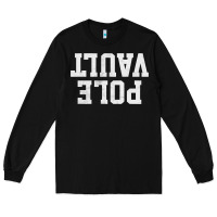 Black pole vault t shirt upside down funny pole vault jumper shirt Long Sleeve Tee - InspiraDesign