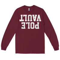 Burgundy pole vault t shirt upside down funny pole vault jumper shirt Long Sleeve Tee - InspiraDesign