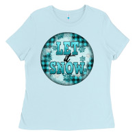 Baby Blue let it snow Ladies Tee - FaDigitalArtStudio