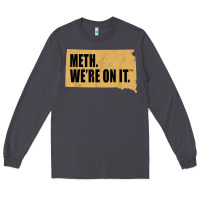 Smoke mens meth we're on it south dakota anti drugs campaign vintage t shirt Long Sleeve Tee - ArtChic