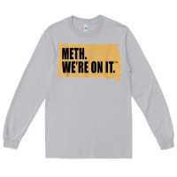 Moon Dust mens meth we're on it south dakota anti drugs campaign vintage t shirt Long Sleeve Tee - ArtChic