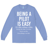 Colony Blue Funny Pilot Gift Being A Pilot Is Easy Long Sleeve Tee - ArtChic