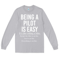 Moon Dust Funny Pilot Gift Being A Pilot Is Easy Long Sleeve Tee - ArtChic