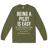 Army Green Funny Pilot Gift Being A Pilot Is Easy Long Sleeve Tee - ArtChic