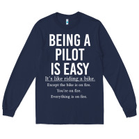 Navy Funny Pilot Gift Being A Pilot Is Easy Long Sleeve Tee - ArtChic