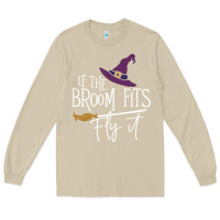 Mushroom if the broom fit fly it Long Sleeve Tee - ArtChic