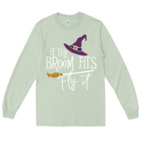 Matcha if the broom fit fly it Long Sleeve Tee - ArtChic