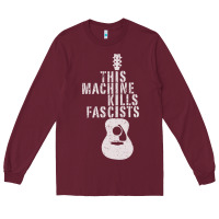 Burgundy This Machine Kills Fascists Long Sleeve Tee - ArtChic