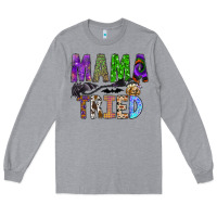 Heather Grey mama tried Long Sleeve Tee - SublimationCraftShop