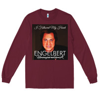 Burgundy engelbert humperdinck Long Sleeve Tee - ArtChic
