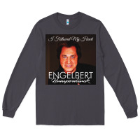 Smoke engelbert humperdinck Long Sleeve Tee - ArtChic
