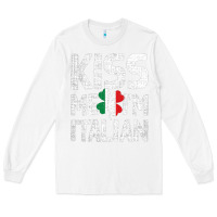 White Kiss Me I'm Italian Long Sleeve Tee - ArtChic