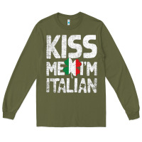Army Green Kiss Me I'm Italian Long Sleeve Tee - ArtChic