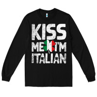 Black Kiss Me I'm Italian Long Sleeve Tee - ArtChic