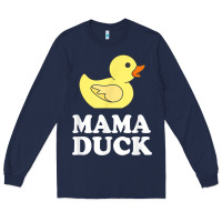 Navy mama duck t shirt funny mother bird gift Long Sleeve Tee - ArtChic