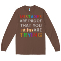 Chestnut mistakes are proof that you are trying teacher inspirational t shirt Long Sleeve Tee - StudioElite