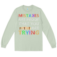 Matcha mistakes are proof that you are trying teacher inspirational t shirt Long Sleeve Tee - StudioElite
