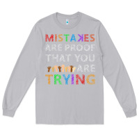 Moon Dust mistakes are proof that you are trying teacher inspirational t shirt Long Sleeve Tee - StudioElite