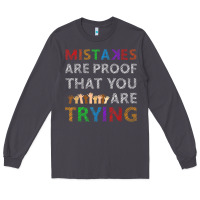 Smoke mistakes are proof that you are trying teacher inspirational t shirt Long Sleeve Tee - StudioElite