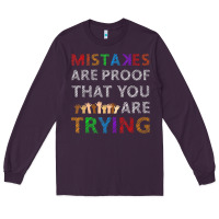 Plum mistakes are proof that you are trying teacher inspirational t shirt Long Sleeve Tee - StudioElite
