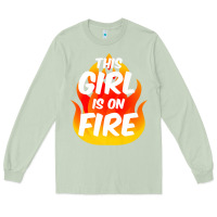 Matcha This Girl Is On Fire Fierce Lady Woman Power Go Girls Fiery Long Sleeve Tee - StudioElite