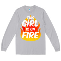 Moon Dust This Girl Is On Fire Fierce Lady Woman Power Go Girls Fiery Long Sleeve Tee - StudioElite