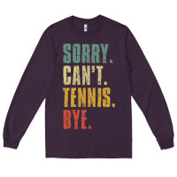 Plum sorry can't tennis bye funny vintage retro tennis player t shirt Long Sleeve Tee - StudioElite