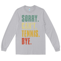 Moon Dust sorry can't tennis bye funny vintage retro tennis player t shirt Long Sleeve Tee - StudioElite