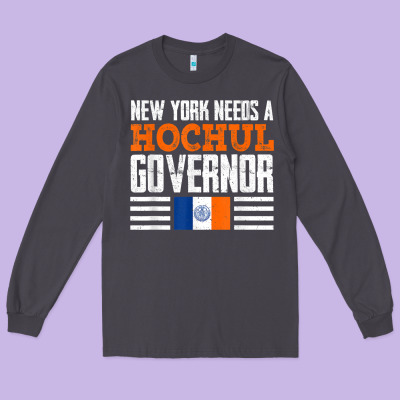 New York Needs A Hochul Governor Kathy Hochul 2022 New York T Shirt Long Sleeve Tee Designed By Studioelite