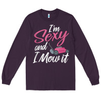 Plum i'm sexy and i mow it funny mow pun tank top Long Sleeve Tee - StudioElite