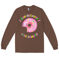 Chestnut i run because i like donuts Long Sleeve Tee - StudioElite