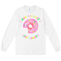 White i run because i like donuts Long Sleeve Tee - StudioElite