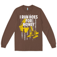 Chestnut heavy equipment operator i run hoes for money usa flag t shirt Long Sleeve Tee - StudioElite