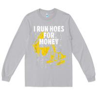 Moon Dust heavy equipment operator i run hoes for money usa flag t shirt Long Sleeve Tee - StudioElite