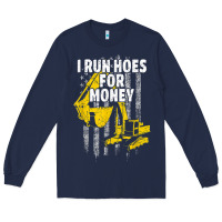 Navy heavy equipment operator i run hoes for money usa flag t shirt Long Sleeve Tee - StudioElite