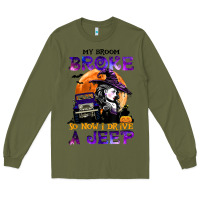 Army Green my broom broke so now i drive a j.e.e.p witch halloween t shirt Long Sleeve Tee - StudioElite