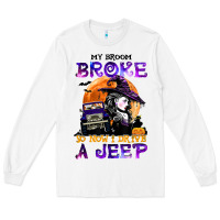 White my broom broke so now i drive a j.e.e.p witch halloween t shirt Long Sleeve Tee - StudioElite